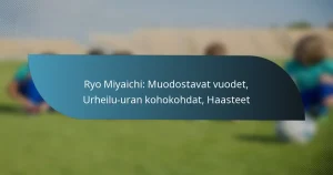 Ryo Miyaichi: Muodostavat vuodet, Urheilu-uran kohokohdat, Haasteet